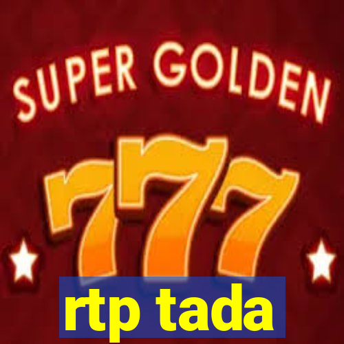 rtp tada